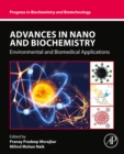 Image for Advances in Nano and Biochemistry: Environmental and Biomedical Applications