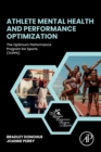 Image for Athlete mental health and performance optimization  : the optimum performance program for sports (TOPPS)