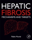 Image for Hepatic Fibrosis: Mechanisms and Targets