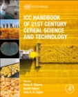 Image for ICC Handbook of 21st Century Cereal Science and Technology