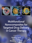 Image for Multifunctional Nanocomposites for Targeted Drug Delivery in Cancer Therapy