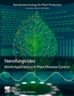 Image for Nano- and nanohybrid fungicides  : novel applications in plant pathology