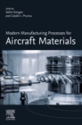 Image for Modern Manufacturing Processes for Aircraft Materials