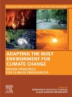 Image for Adapting the Built Environment for Climate Change: Design Principles for Climate Emergencies