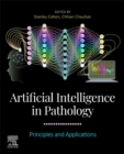 Image for Artificial Intelligence in Pathology : Principles and Applications