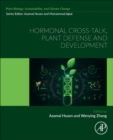 Image for Hormonal cross-talk, plant defense and development  : plant biology, sustainability and climate change