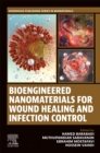 Image for Bioengineered Nanomaterials for Wound Healing and Infection Control