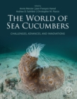 Image for The world of sea cucumbers: challenges, advances, and innovations