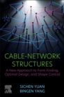 Image for Cable-Network Structures : A New Approach to Form Finding, Optimal Design, and Shape Control