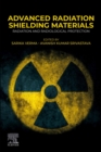 Image for Advanced Radiation Shielding Materials: Radiation and Radiological Protection