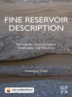 Image for Fine Reservoir Description: Techniques, Current Status, Challenges, and Solutions