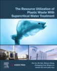 Image for The resource utilization of plastic waste with supercritical water treatment