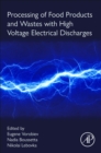 Image for Processing of Food Products and Wastes with High Voltage Electrical Discharges