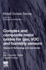 Image for Complex and Composite Metal Oxides for Gas, VOC and Humidity Sensors, Volume 2