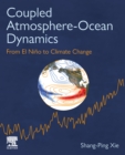 Image for Coupled Atmosphere-Ocean Dynamics: From El Nino to Climate Change