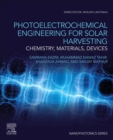 Image for Photoelectrochemical engineering for solar harvesting  : chemistry, materials, devices