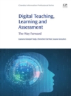 Image for Digital Teaching, Learning and Assessment: The Way Forward