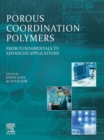 Image for Porous Coordination Polymers: From Fundamentals to Advanced Applications