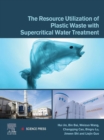 Image for The Resource Utilization of Plastic Waste With Supercritical Water Treatment