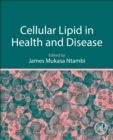 Image for Cellular Lipid in Health and Disease