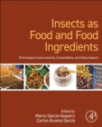 Image for Insects as food and food ingredients  : technological improvements, sustainability, and safety aspects