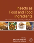 Image for Insects as Food and Food Ingredients: Technological Improvements, Sustainability, and Safety Aspects