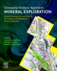 Image for Geospatial analysis applied to mineral exploration  : remote sensing, gis, geochemical, and geophysical applications to mineral resources