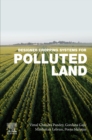 Image for Designer Cropping Systems for Polluted Land