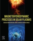Image for Magnetohydrodynamic processes in solar plasmas