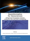 Image for Geoinformatics for Geosciences: Advanced Geospatial Analysis Using RS, GIS and Soft Computing