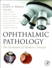 Image for Ophthalmic pathology  : the evolution of modern concepts