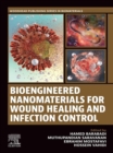 Image for Bioengineered Nanomaterials for Wound Healing and Infection Control