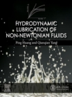 Image for Hydrodynamic Lubrication of Non-Newtonian Fluids