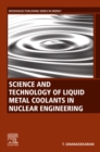 Image for Science and technology of liquid metal coolants in nuclear engineering