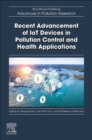 Image for Recent Advancement of IoT Devices in Pollution Control and Health Applications