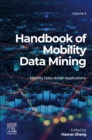 Image for Handbook of mobility data miningVolume 3,: Mobility data-driven applications