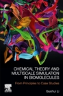 Image for Chemical theory and multiscale simulation in biomolecules  : from principles to case studies