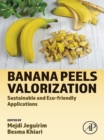 Image for Banana peels valorization  : sustainable and eco-friendly applications