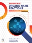 Image for Handbook of Organic Name Reactions: Reagents, Mechanism and Applications
