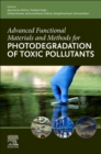 Image for Advanced Functional Materials and Methods for Photodegradation of Toxic Pollutants