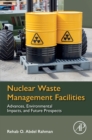 Image for Nuclear Waste Management Facilities: Advances, Environmental Impacts, and Future Prospects