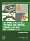 Image for Silk-Based Biomaterials for Tissue Engineering, Regenerative and Precision Medicine