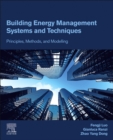 Image for Building energy management systems and techniques  : principles, methods, and modelling