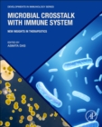 Image for Microbial crosstalk with immune system  : new insights in therapeutics