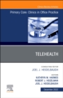 Image for Telehealth, An Issue of Primary Care: Clinics in Office Practice