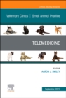 Image for Telemedicine, An Issue of Veterinary Clinics of North America: Small Animal Practice