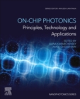 Image for On-chip photonics  : principles, technology and applications