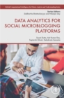 Image for Data Analytics for Social Microblogging Platforms