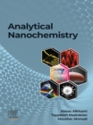 Image for Analytical Nanochemistry: How Nanotechnology and Analytical Chemistry Impact Each Other