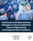 Image for Multiscale Cell-Biomaterials Interplay in Musculoskeletal Tissue Engineering and Regenerative Medicine